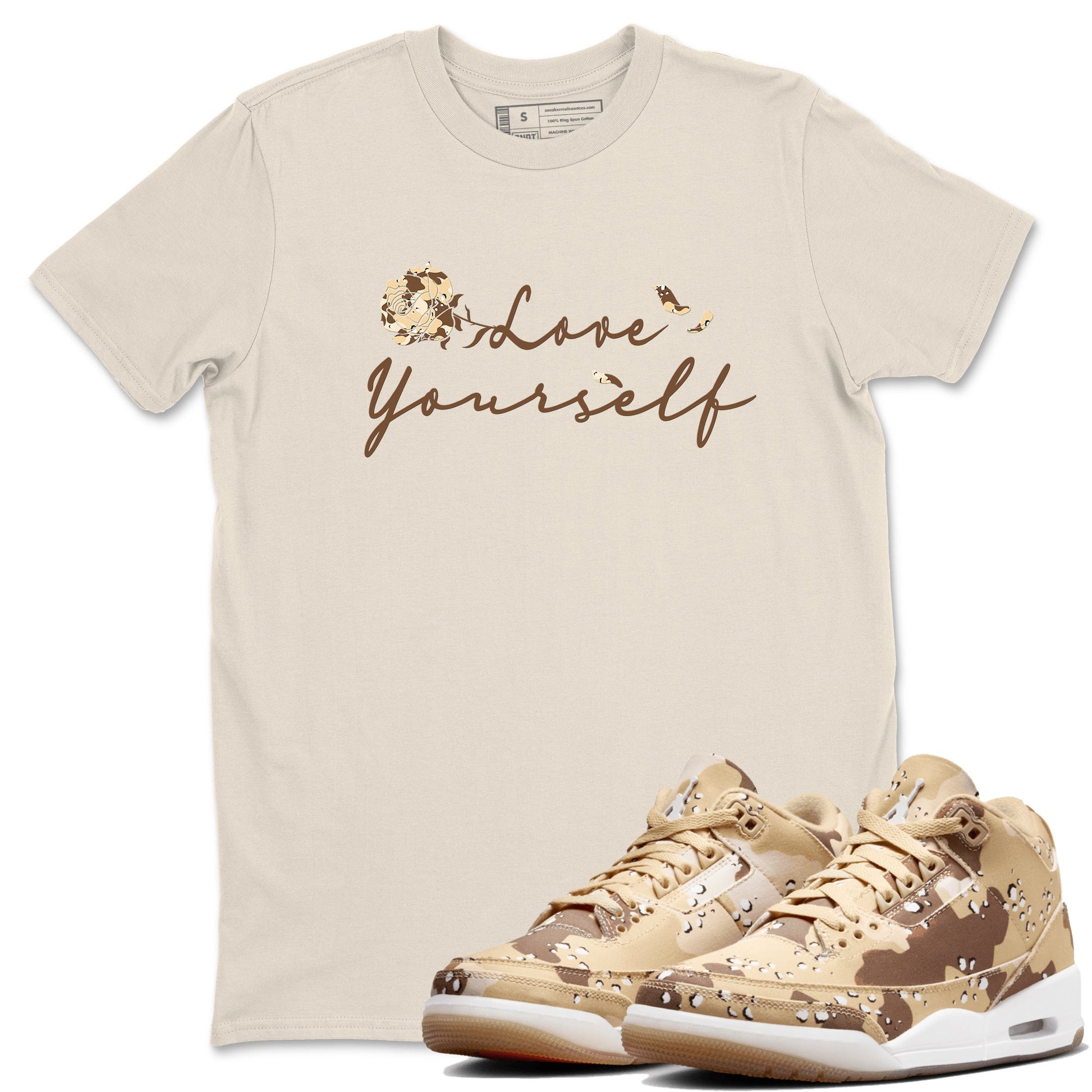 3s Desert Camo shirts to match jordans Love Yourself sneaker match tees Air Jordan 3 Desert Camo SNRT Sneaker Tees streetwear brand Natural 1 unisex cotton tee