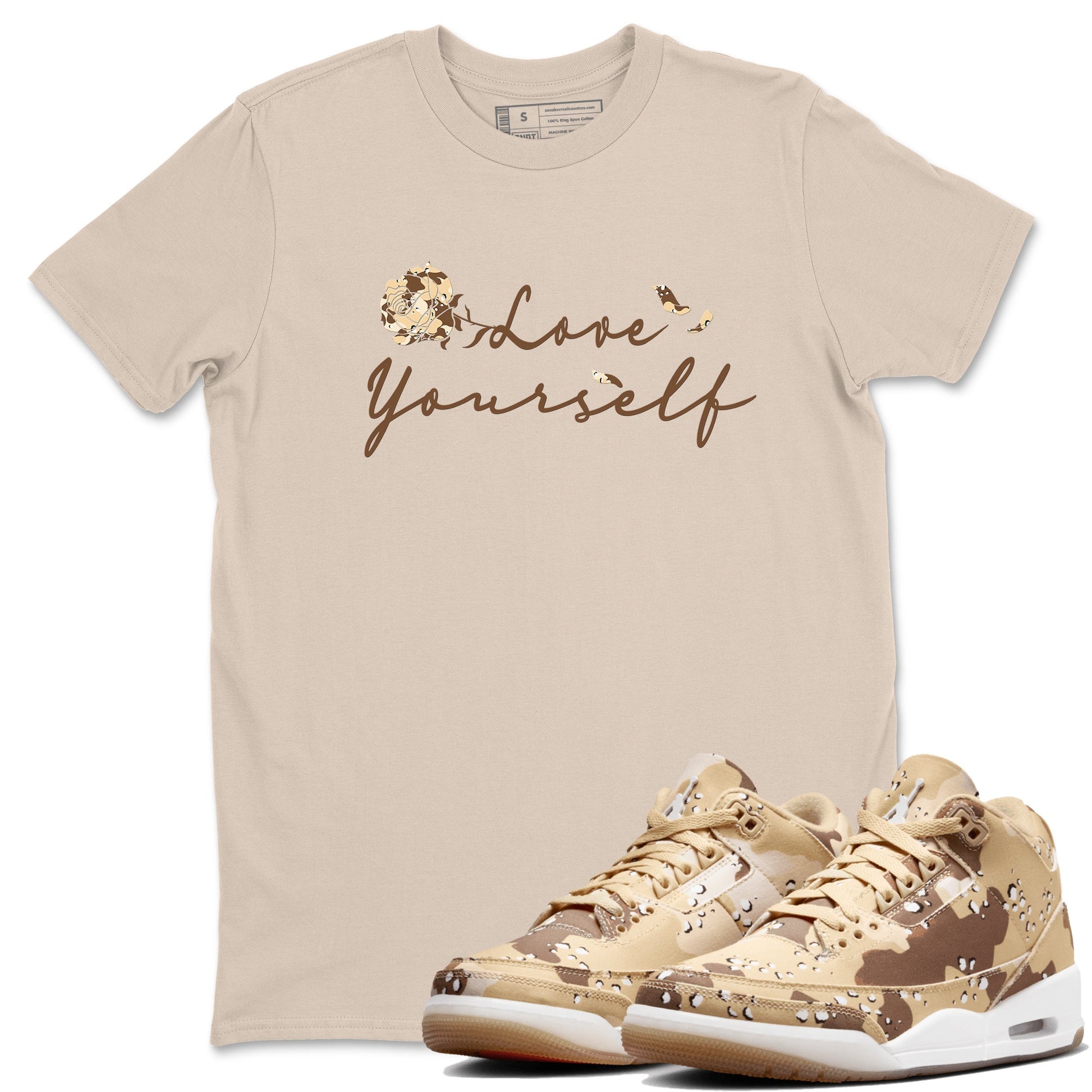 3s Desert Camo shirts to match jordans Love Yourself sneaker match tees Air Jordan 3 Desert Camo SNRT Sneaker Tees streetwear brand Sand 1 unisex cotton tee