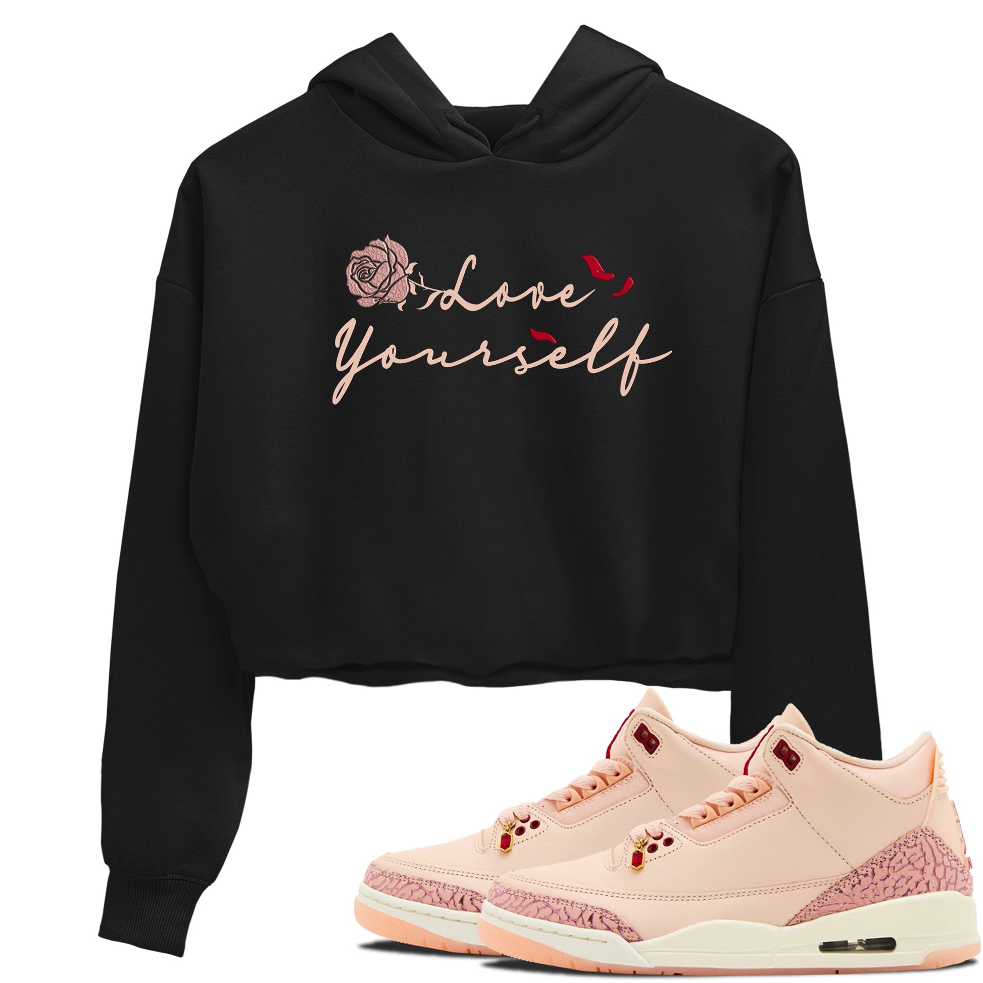 Air Jordan 3 Valentine's Day shirts to match jordans Love Yourself graphic tee Valentines Day best t-shirts to wear with jordans SNRT Sneaker Tees unisex cotton Black 1 crop tee