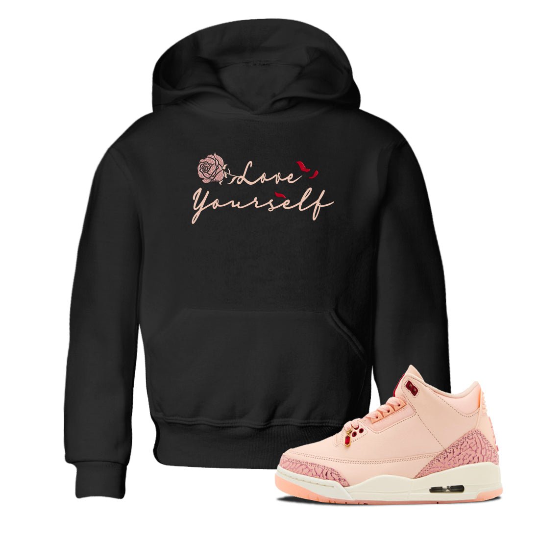 Air Jordan 3 Valentine's Day shirts to match jordans Love Yourself graphic tee Valentines Day best t-shirts to wear with jordans SNRT Sneaker Tees Youth Baby Black 1 tee