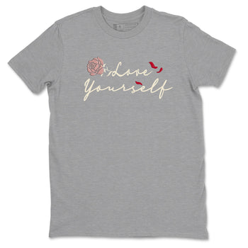 Air Jordan 3 Valentine's Day shirts to match jordans Love Yourself graphic tee Valentines Day best t-shirts to wear with jordans SNRT Sneaker Tees unisex cotton Heather Grey 2 shirts