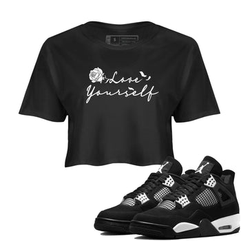 4s White Thunder shirts to match jordans Love Yourself sneaker match tees Air Jordan 4 White Thunder SNRT Sneaker Release Tees unisex cotton Black 1 Crop Shirts