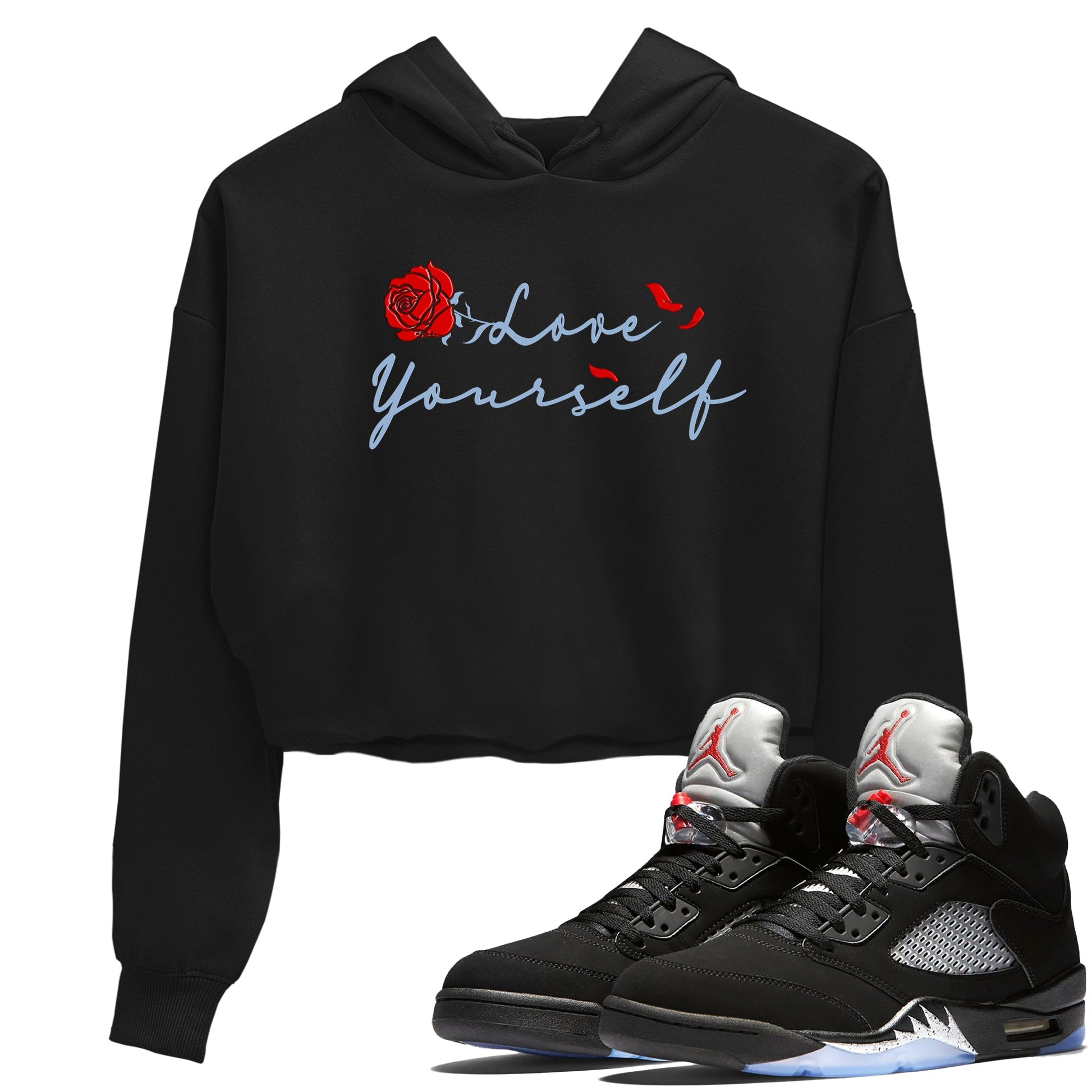 Jordan 5 Retro Reimagined shirts to match jordans Love Yourself sneaker match tees Air Jordan 5 Reimagined match shoes to clothes SNRT Sneaker Tees unisex cotton Black 1 crop tee
