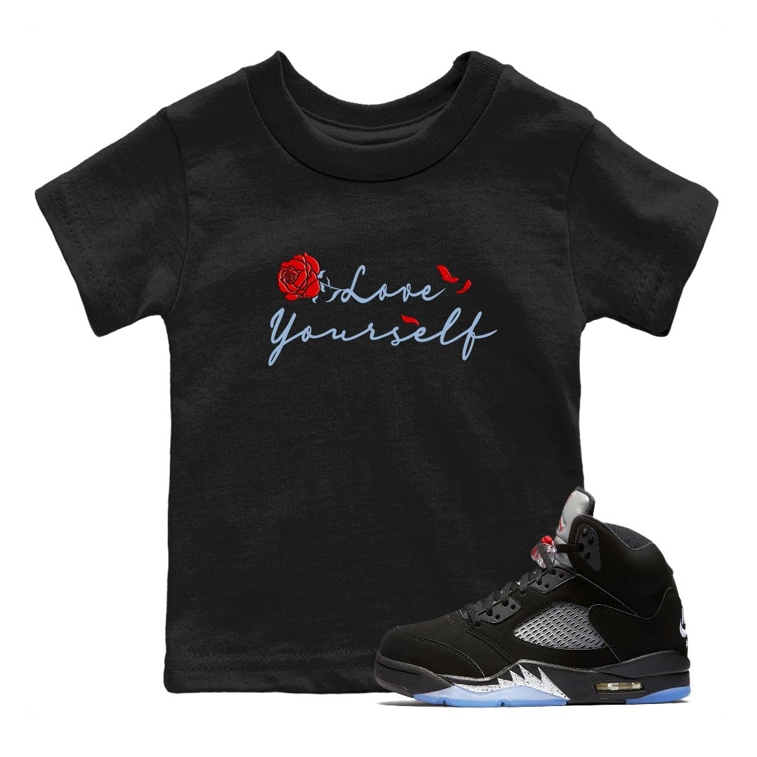 Jordan 5 Retro Reimagined shirts to match jordans Love Yourself sneaker match tees Air Jordan 5 Reimagined match shoes to clothes SNRT Sneaker Tees Youth Baby Black 1 tee