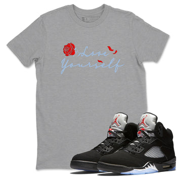 Jordan 5 Retro Reimagined shirts to match jordans Love Yourself sneaker match tees Air Jordan 5 Reimagined match shoes to clothes SNRT Sneaker Tees unisex cotton Heather Grey 1 shirts