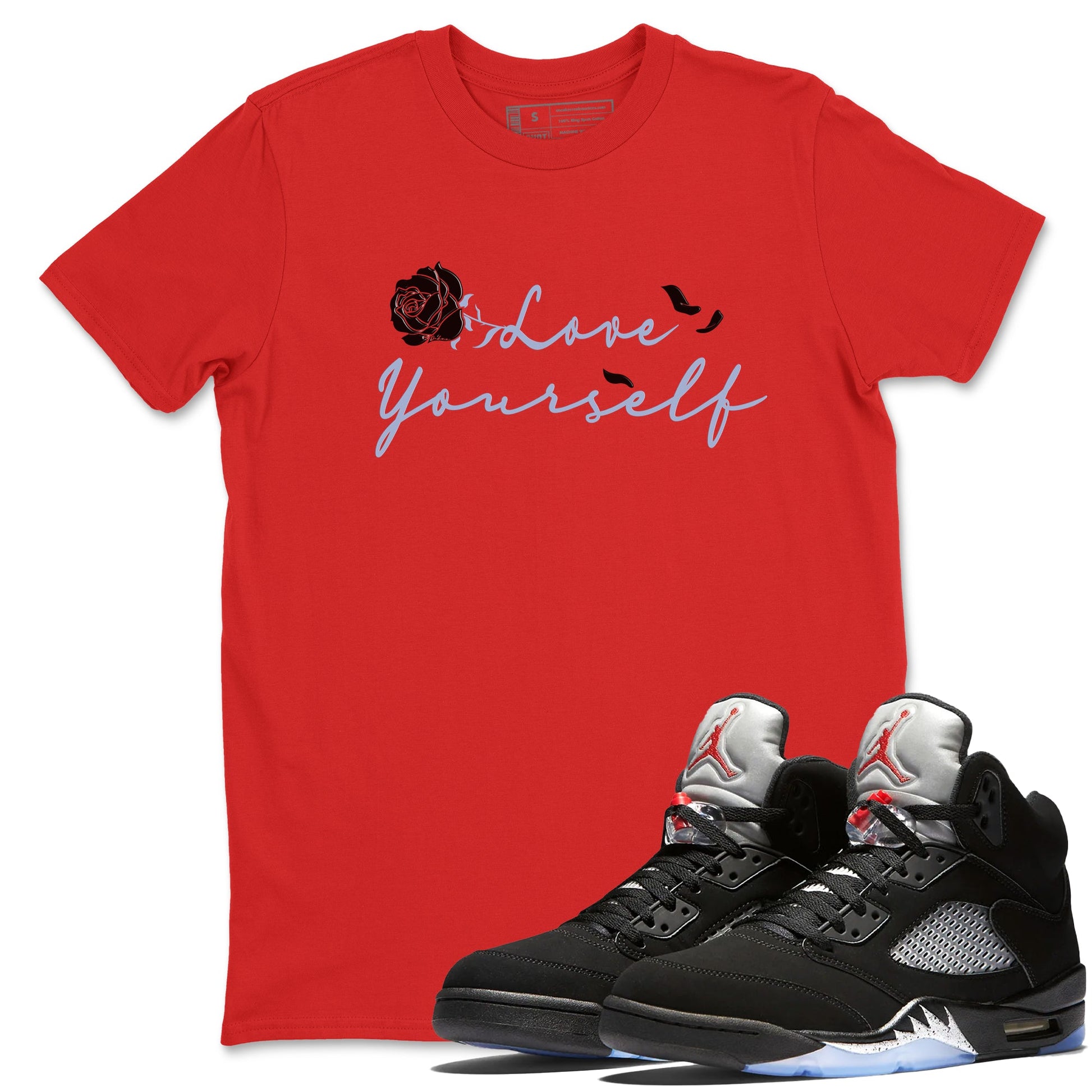 Jordan 5 Retro Reimagined shirts to match jordans Love Yourself sneaker match tees Air Jordan 5 Reimagined match shoes to clothes SNRT Sneaker Tees unisex cotton Red 1 shirts
