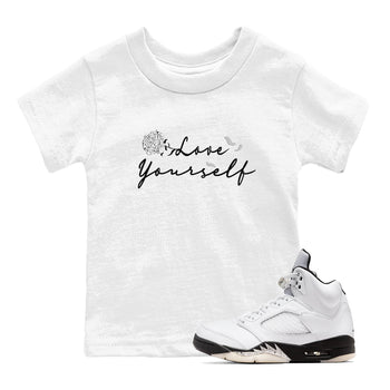 5s White Black shirts to match jordans Love Yourself best t shirts to wear with jordans Air Jordan 5 Retro White Black match shoes to clothes SNRT Sneaker Tees Youth Baby White 1 tee