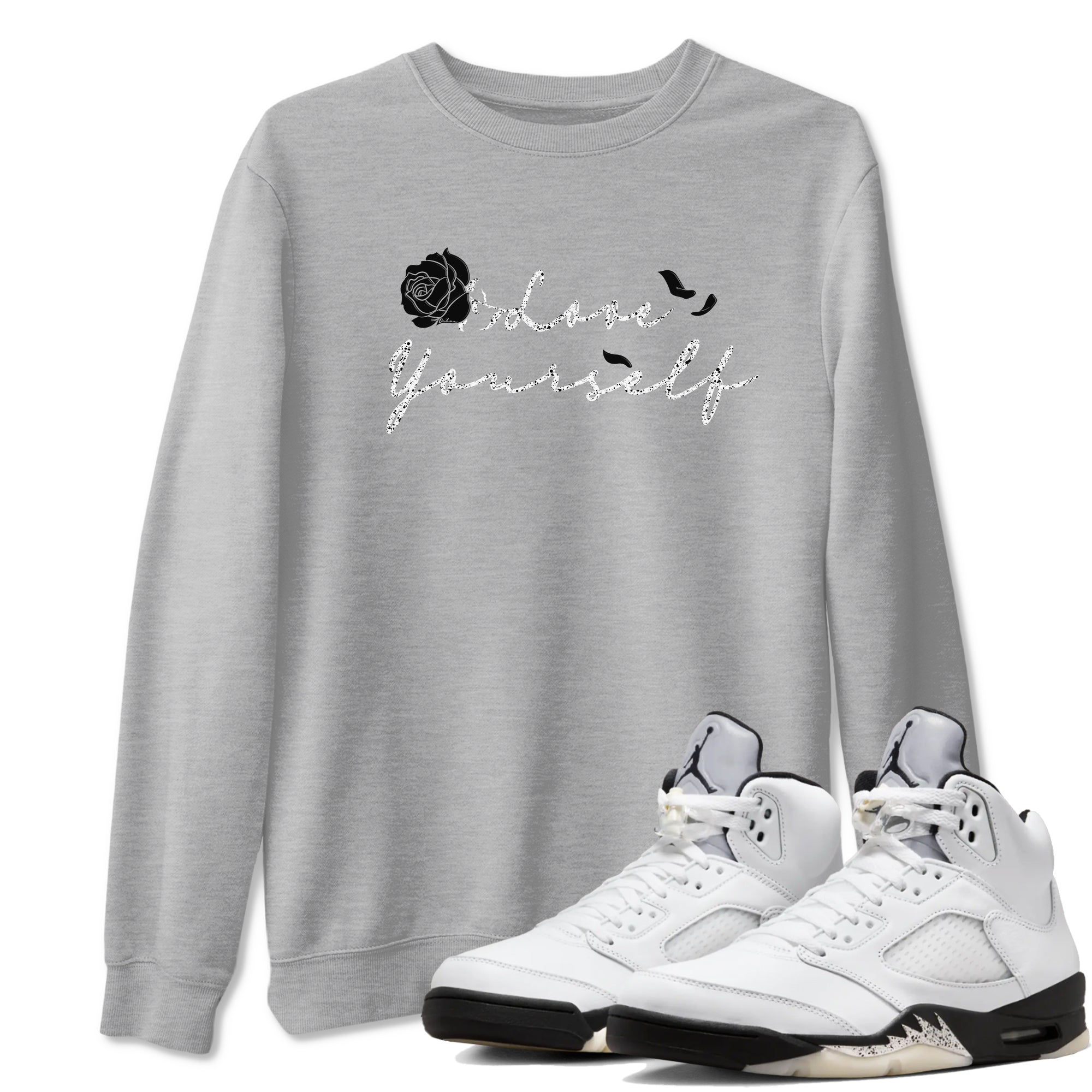 5s White Black shirts to match jordans Love Yourself best t shirts to wear with jordans Air Jordan 5 Retro White Black match shoes to clothes SNRT Sneaker Tees unisex cotton Heather Grey 1 shirts