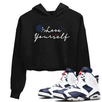 6s White And Midnight Navy shirts to match jordans Love Yourself sneaker match tees Air Jordan 6 White And Midnight Navy SNRT Sneaker Release Tees unisex cotton Black 1 Crop Shirts