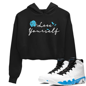 AJ9 Powder Blue shirt to match jordans Love Yourself sneaker tees Air Jordan 9 Powder Blue SNRT Sneaker Release Tees Black 1 crop length shirt