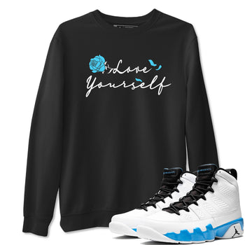 AJ9 Powder Blue shirt to match jordans Love Yourself sneaker tees Air Jordan 9 Powder Blue SNRT Sneaker Release Tees unisex cotton Black 1 crew neck shirt
