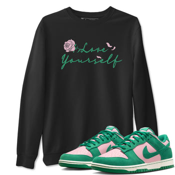 Dunk Low Medium Soft Pink Malachite shirt to match jordans Love Yourself sneaker tees Dunk Medium Soft Pink Malachite SNRT Sneaker Release Tees unisex cotton Black 1 crew neck shirt