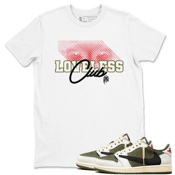 1s Travis Scott Medium Olive shirts to match jordans Loveless Club sneaker match tees Air Jordan 1 Travis Scott Medium Olive SNRT Sneaker Tees streetwear brand White 1 unisex cotton tee