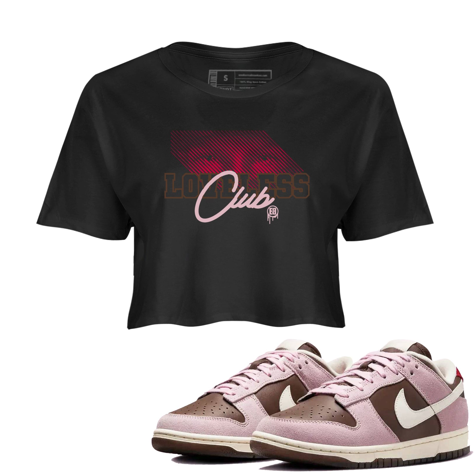 Dunk Cacao Wow And Pink Foam shirts to match jordans Loveless Club sneaker match tees Dunk Cacao Wow And Pink Foam SNRT Sneaker Tees streetwear brand Black 1 crop tee