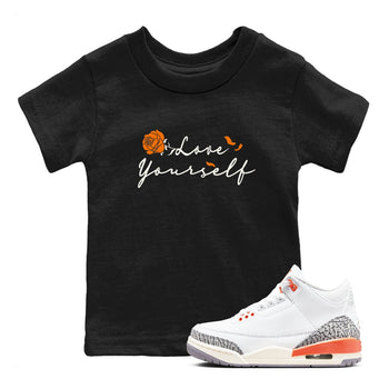 3s Georgia Peach shirt to match jordans Love Yourself sneaker tees Air Jordan 3 Georgia Peach SNRT sneaker release tees baby toddler Black 1 cotton Shirt