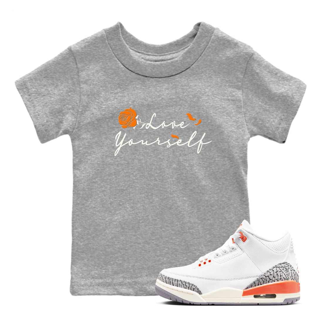 3s Georgia Peach shirt to match jordans Love Yourself sneaker tees Air Jordan 3 Georgia Peach SNRT sneaker release tees baby toddler Heather Grey 1 cotton Shirt