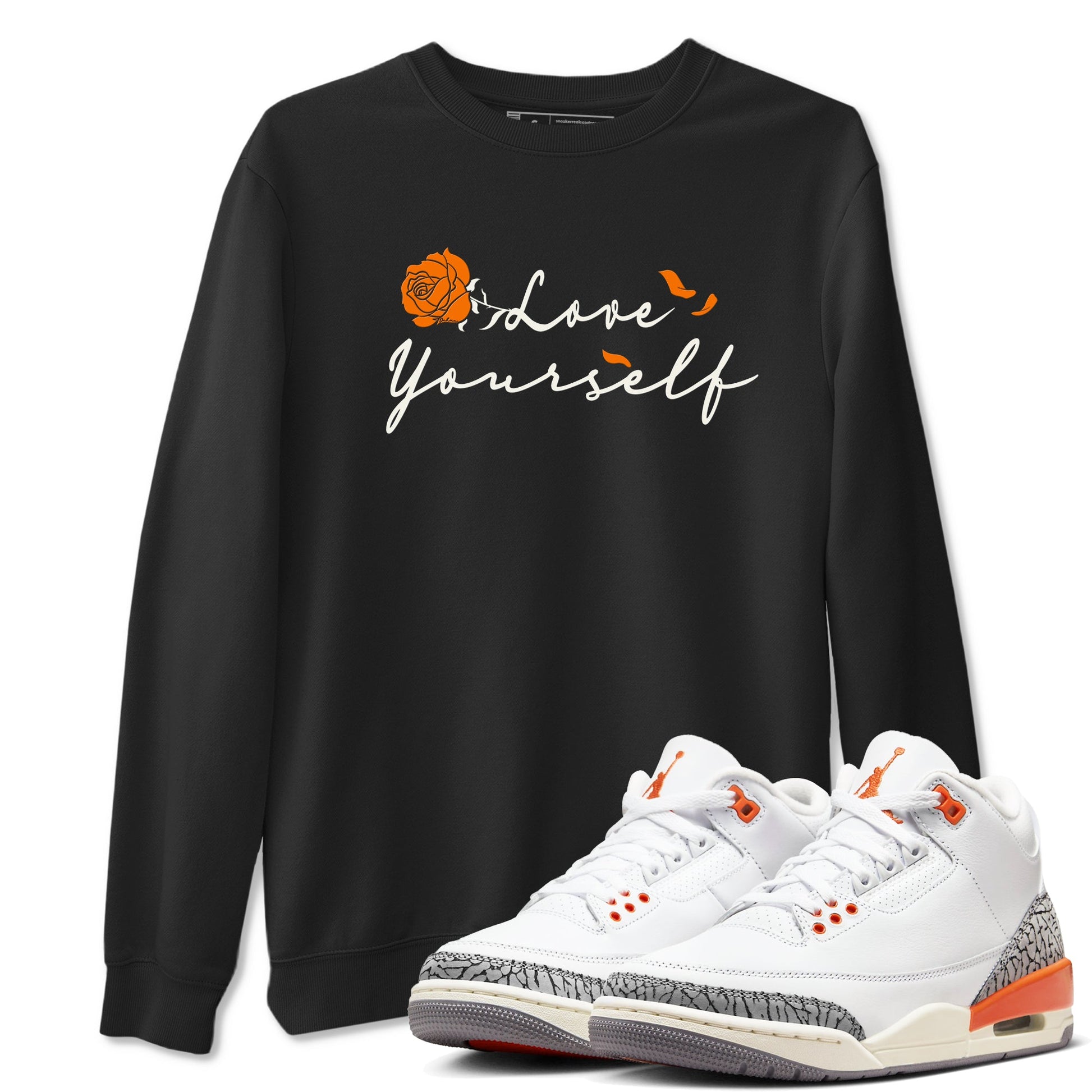 3s Georgia Peach shirt to match jordans Love Yourself sneaker tees Air Jordan 3 Georgia Peach SNRT Sneaker Release Tees unisex cotton Black 1 crew neck shirt