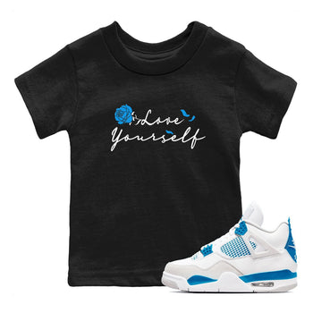 AJ 4 Military Blue shirt to match jordans Love Yourself sneaker tees Air Jordan 4 Military Blue SNRT sneaker release tees baby toddler Black 1 cotton Shirt