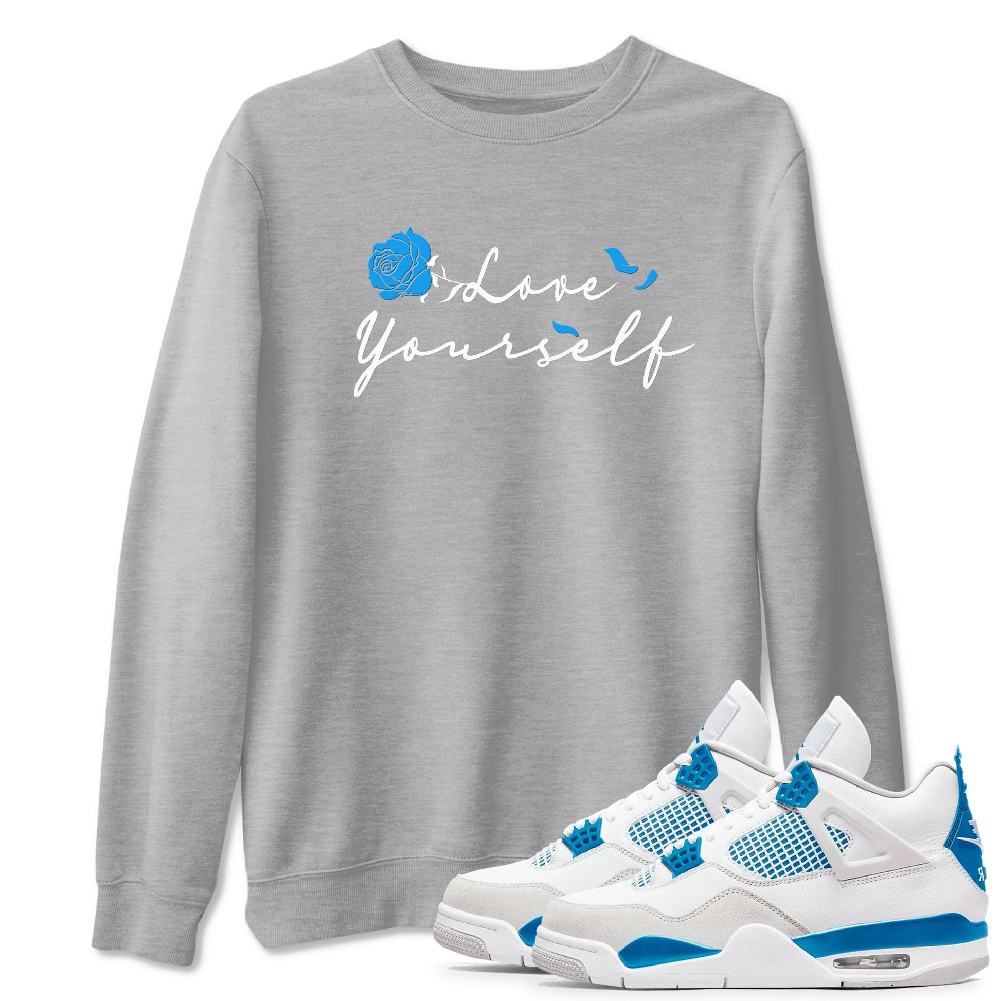 AJ 4 Military Blue shirt to match jordans Love Yourself sneaker tees Air Jordan 4 Military Blue SNRT Sneaker Release Tees unisex cotton Heather Grey 1 crew neck shirt