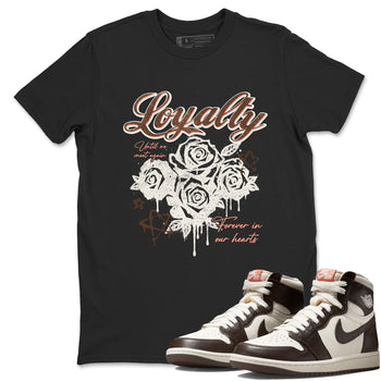 Sneaker match tees – Sneaker Tees To Match Air Jordan 1 Baroque Brown Shoes – Loyalty Tee Black 1