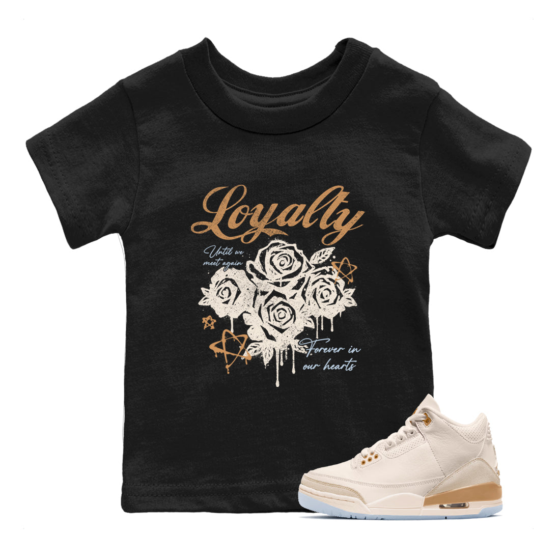 Sneaker match tees – Sneaker Tees To Match Air Jordan 3 Champagne and Oysters Shoes – Loyalty Kids T-Shirt Black 1