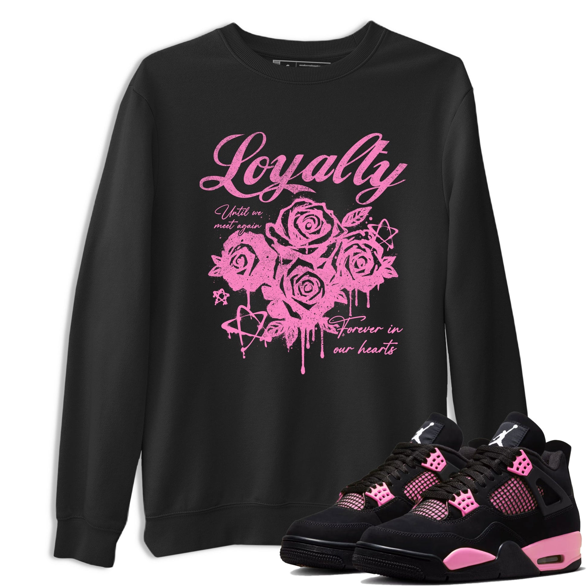 Perfect Valentine's Day Gifts graphic tee  – Sneaker Tees To Match Air Jordan 4 Pink Thunder – Loyalty Tee Black 1