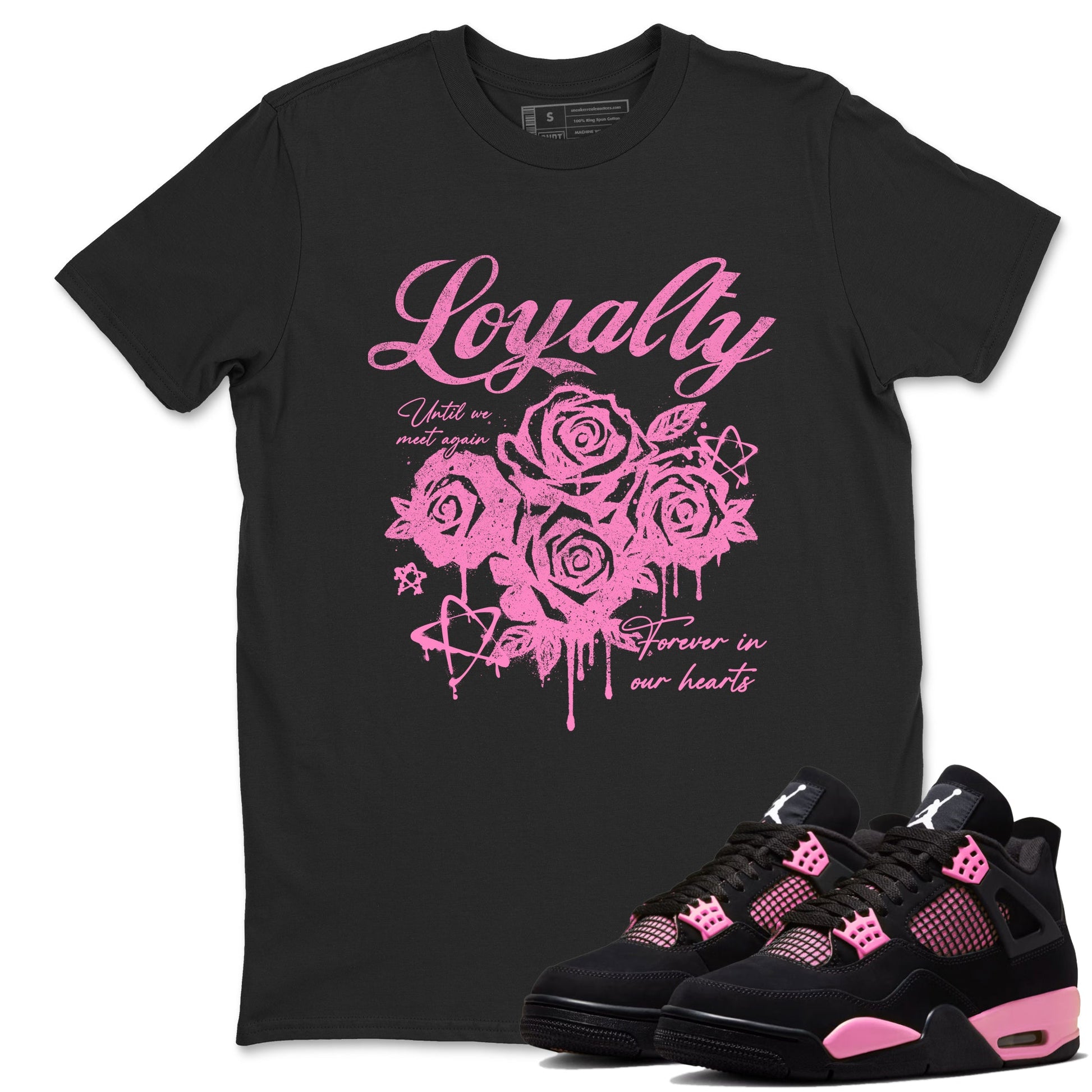 Perfect Valentine's Day Gifts graphic tee  – Sneaker Tees To Match Air Jordan 4 Pink Thunder – Loyalty Tee Black 1