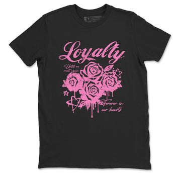 Perfect Valentine's Day Gifts graphic tee  – Sneaker Tees To Match Air Jordan 4 Pink Thunder – Loyalty Tee Black 2