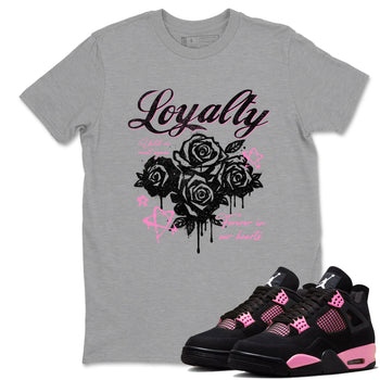 Perfect Valentine's Day Gifts graphic tee  – Sneaker Tees To Match Air Jordan 4 Pink Thunder – Loyalty Tee Heather Grey 1