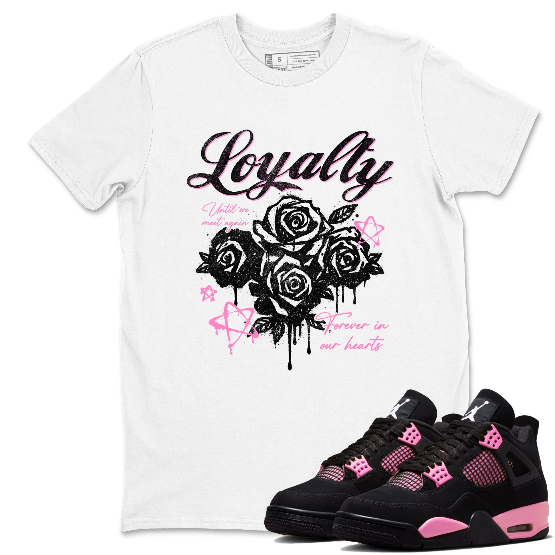 Perfect Valentine's Day Gifts graphic tee  – Sneaker Tees To Match Air Jordan 4 Pink Thunder – Loyalty Tee White 1