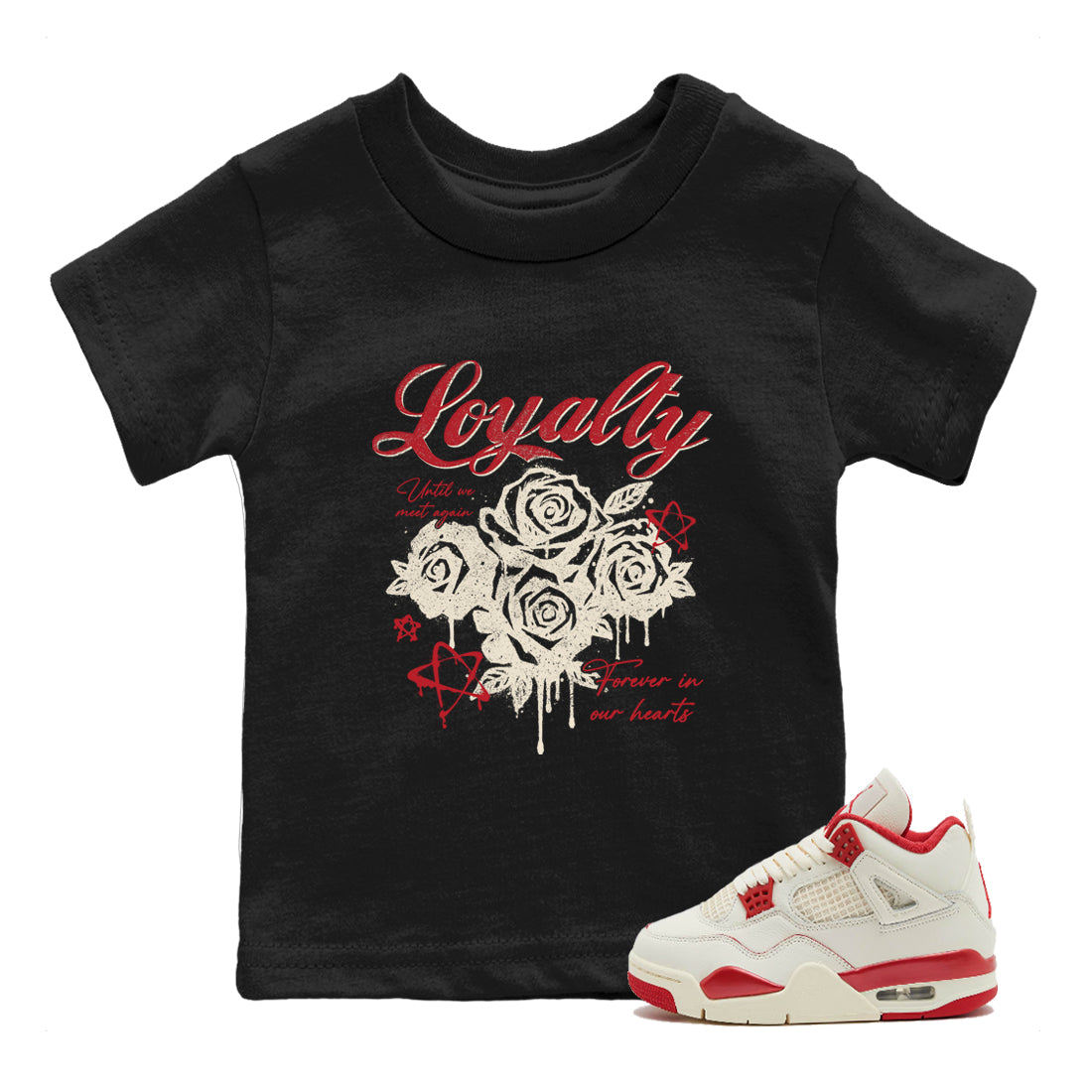 Sneaker match tees – Sneaker Tees To Match Air Jordan 4 Valentines Day Shoes – Loyalty Kids T-Shirt Black 1