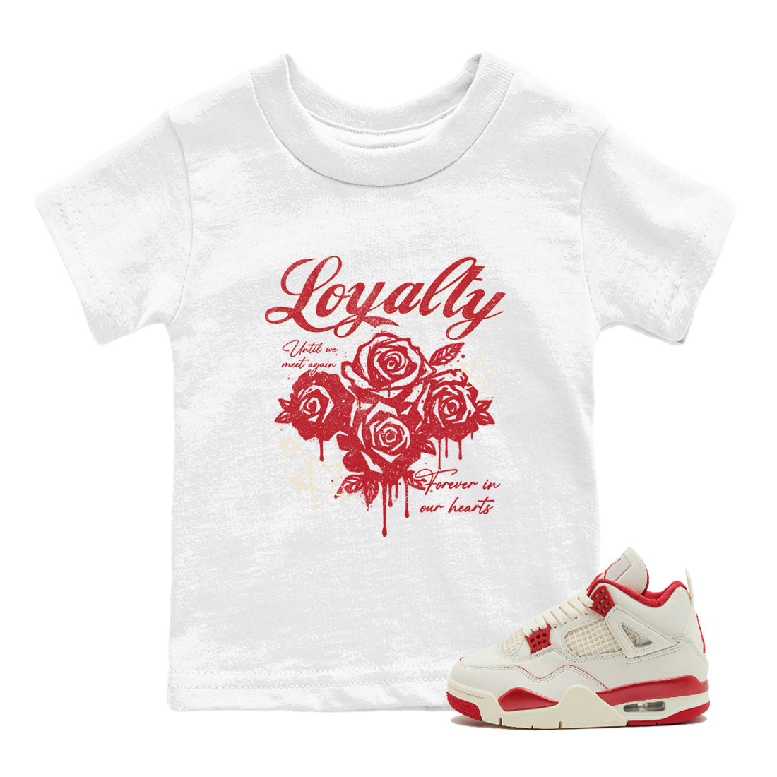 Sneaker match tees – Sneaker Tees To Match Air Jordan 4 Valentines Day Shoes – Loyalty Kids T-Shirt White 1
