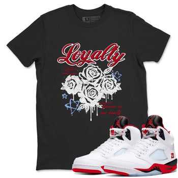 Sneaker match tees – Sneaker Tees To Match Air Jordan 5 Fire Red Shoes – Loyalty Tee Black 1