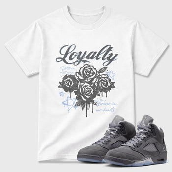 Sneaker match tees – Sneaker Tees To Match Air Jordan 5 Wolf Grey Shoes – Loyalty Tee White 1