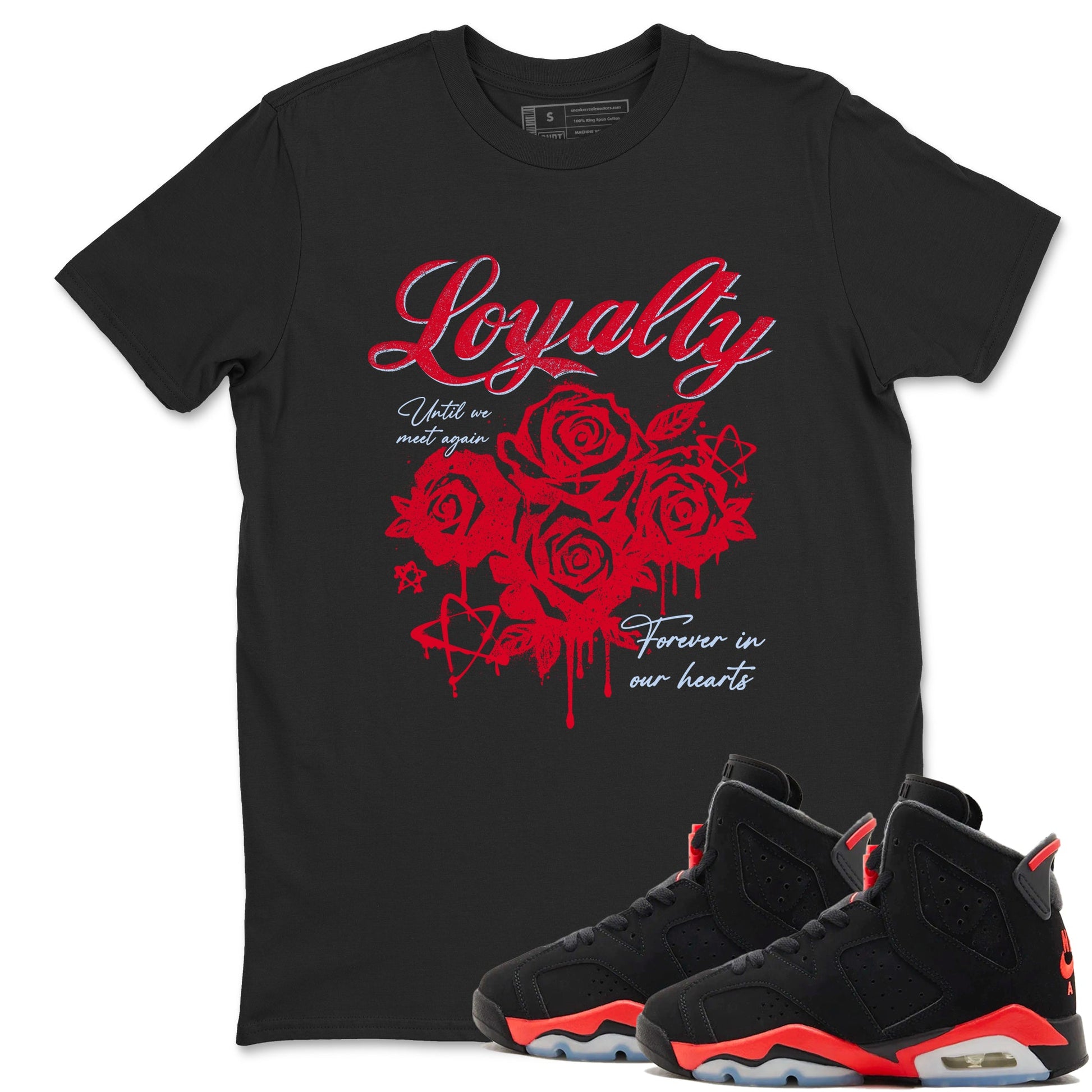 Sneaker match tees – Sneaker Tees To Match Air Jordan 6 Reverse Infrared Shoes – Loyalty Tee Black 1