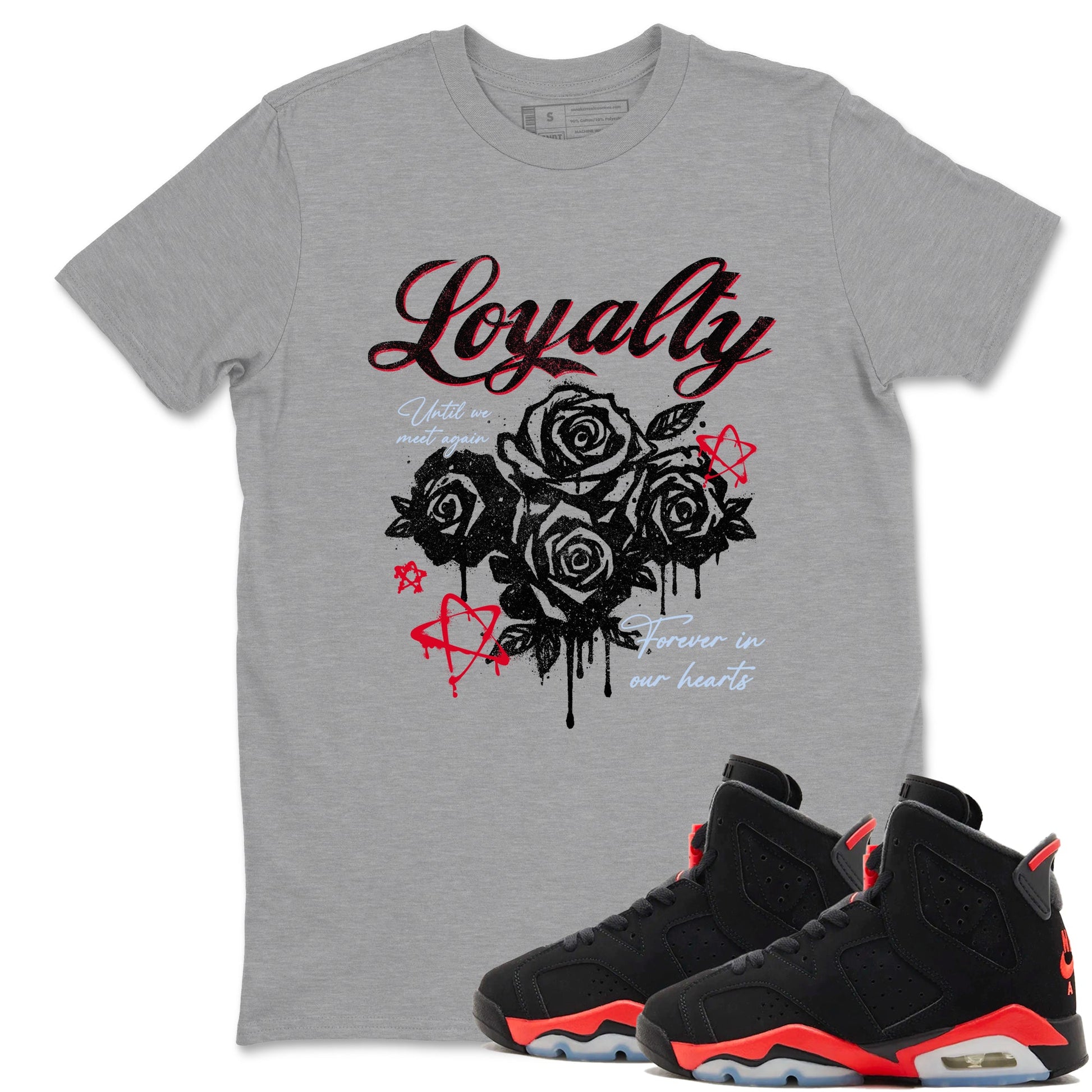 Sneaker match tees – Sneaker Tees To Match Air Jordan 6 Reverse Infrared Shoes – Loyalty Tee Heather Grey 1