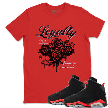 Sneaker match tees – Sneaker Tees To Match Air Jordan 6 Reverse Infrared Shoes – Loyalty Tee Red 1