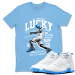 Lucky Player sneaker match t-shirt styled to complete your fit with the Air Jordan 12 White and University Blue sneakers, shown in Carolina Blue 1.