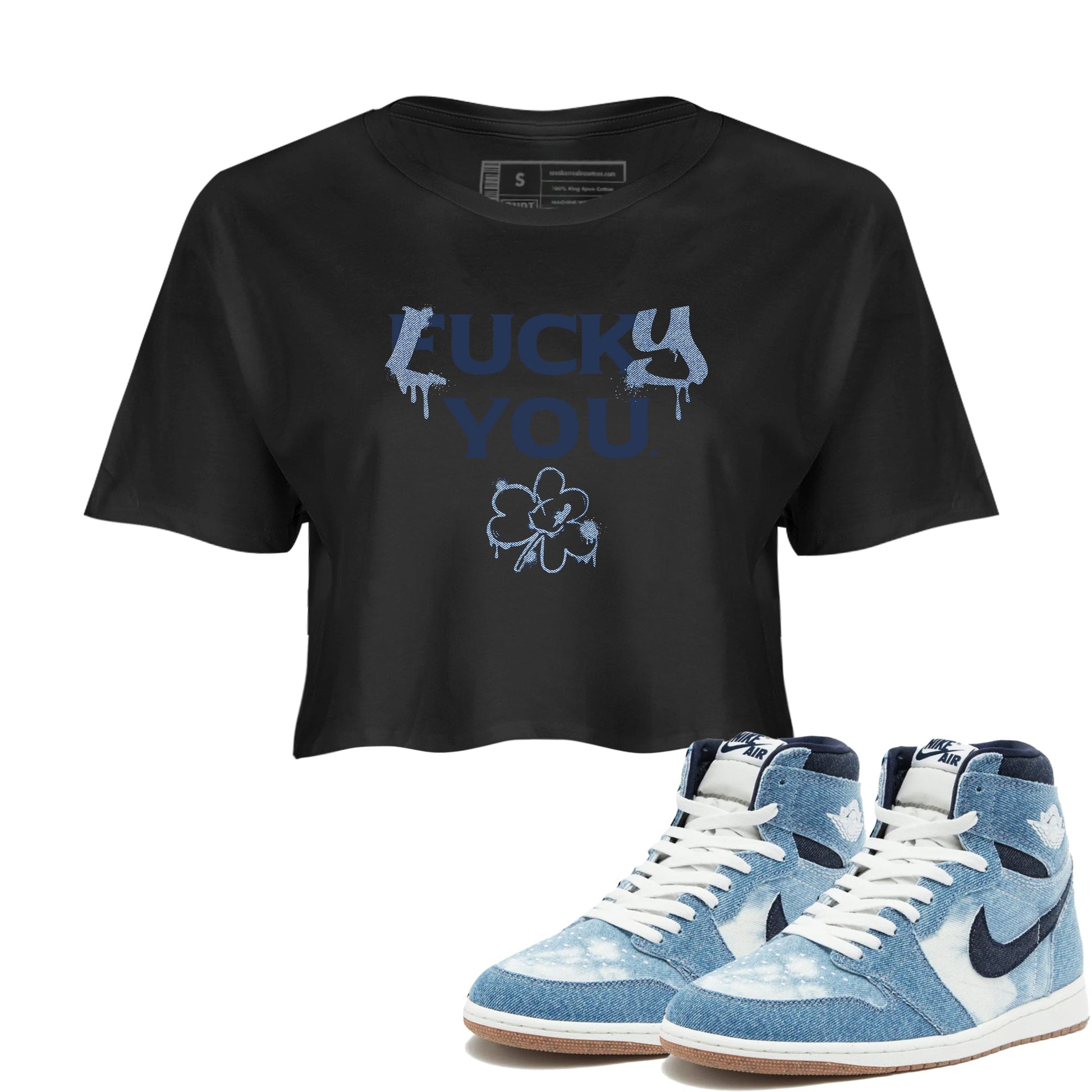 AJ 1 Denim shirts to match jordans Lucky You sneaker match tees Air Jordan 1 Denim SNRT Sneaker Tees streetwear brand Black 1 crop tee