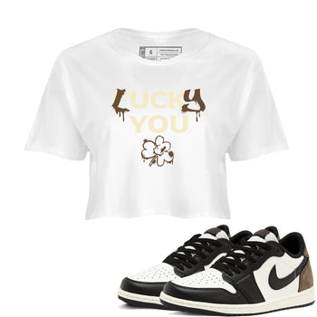 1s Mocha shirts to match jordans Lucky You sneaker match tees Air Jordan 1 Mocha match shoes to clothes SNRT Sneaker Tees unisex cotton White 1 crop tee