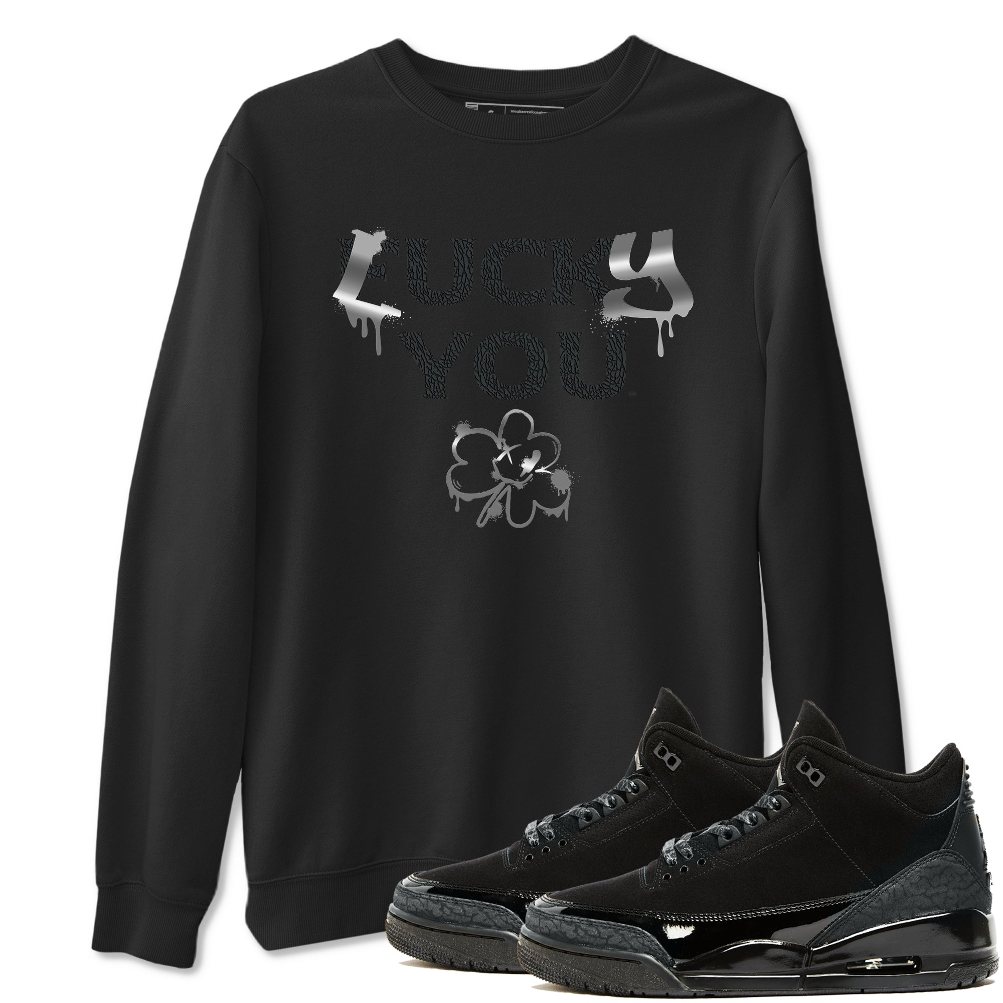 3s Black Cat shirts to match jordans Lucky You sneaker match tees Air Jordan 3 Retro Black Cat match shoes to clothes SNRT Sneaker Tees unisex cotton Black 1 shirts