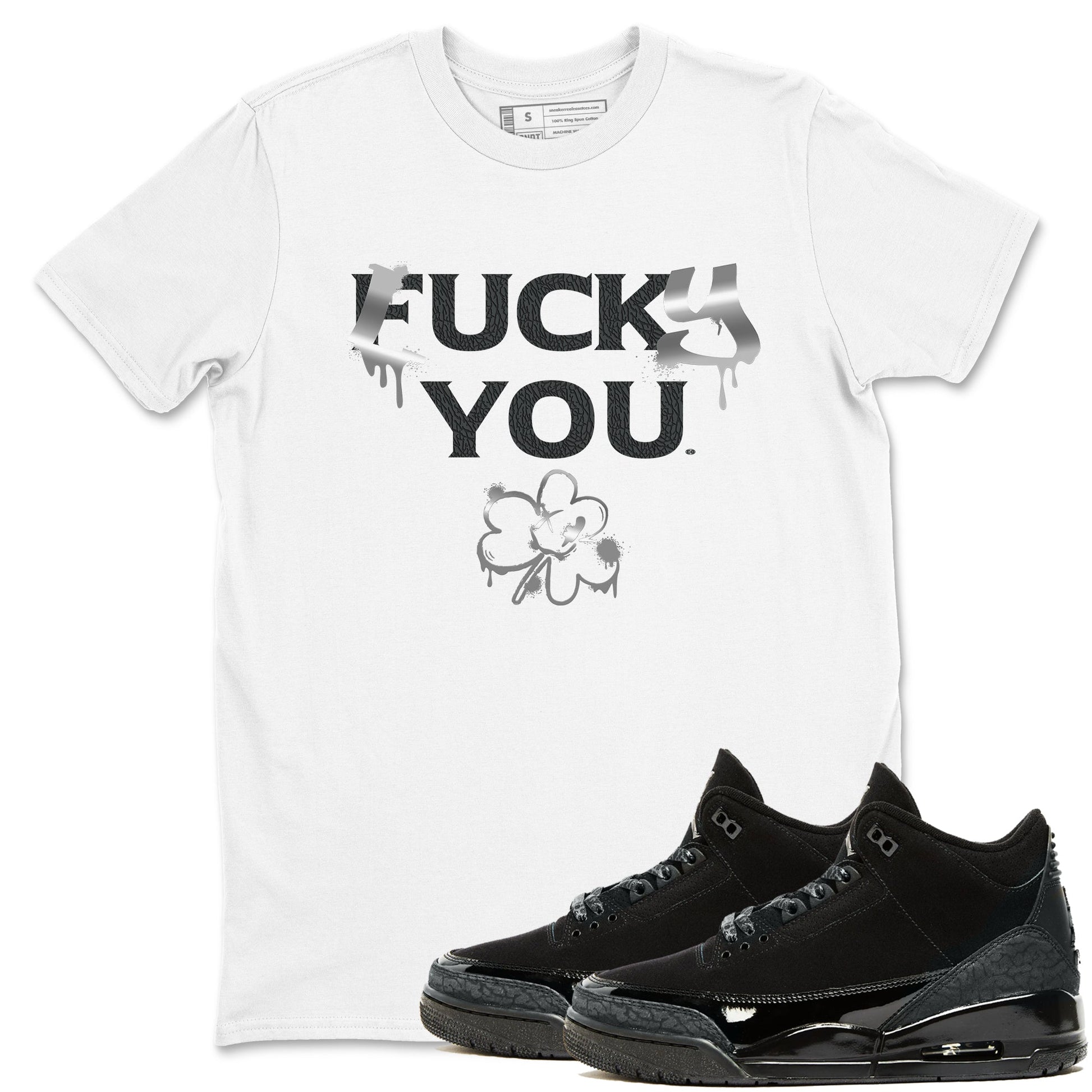 3s Black Cat shirts to match jordans Lucky You sneaker match tees Air Jordan 3 Retro Black Cat match shoes to clothes SNRT Sneaker Tees unisex cotton White 1 shirts