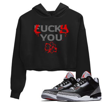 3s Black Cement shirts to match jordans Lucky You sneaker match tees Air Jordan 3 Retro OG Black Cement match shoes to clothes SNRT Sneaker Tees unisex cotton Black 1 crop tee