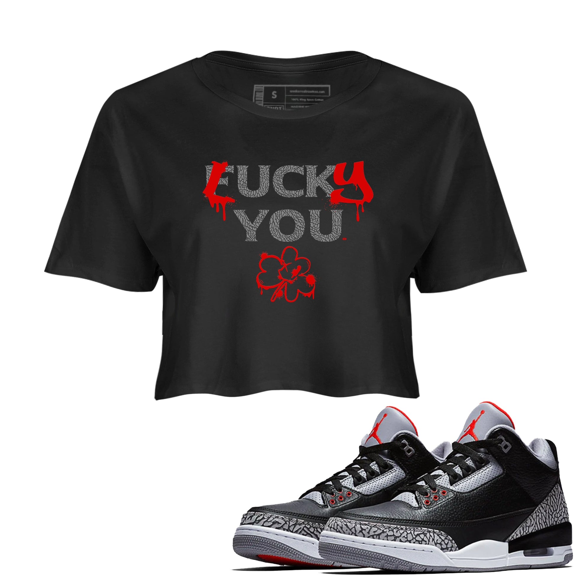 3s Black Cement shirts to match jordans Lucky You sneaker match tees Air Jordan 3 Retro OG Black Cement match shoes to clothes SNRT Sneaker Tees unisex cotton Black 1 crop tee