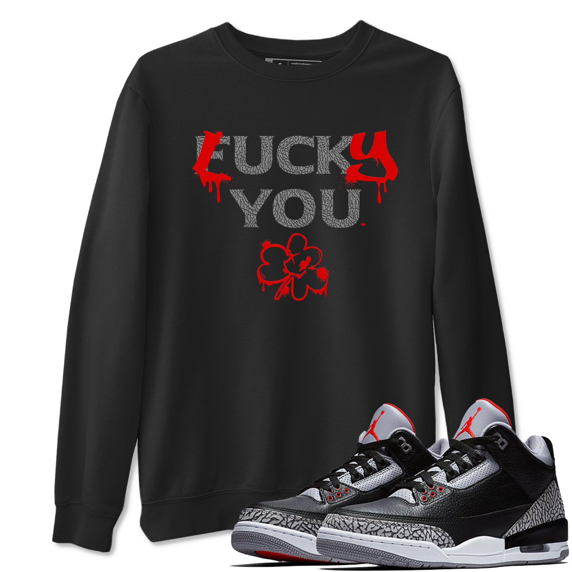 3s Black Cement shirts to match jordans Lucky You sneaker match tees Air Jordan 3 Retro OG Black Cement match shoes to clothes SNRT Sneaker Tees unisex cotton Black 1 shirts