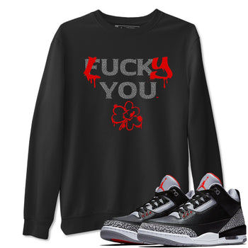3s Black Cement shirts to match jordans Lucky You sneaker match tees Air Jordan 3 Retro OG Black Cement match shoes to clothes SNRT Sneaker Tees unisex cotton Black 1 shirts