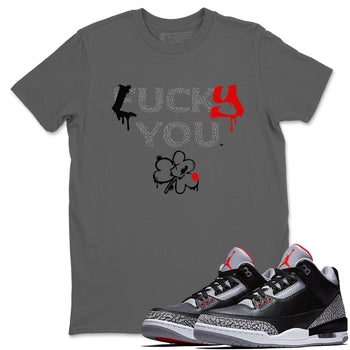 3s Black Cement shirts to match jordans Lucky You sneaker match tees Air Jordan 3 Retro OG Black Cement match shoes to clothes SNRT Sneaker Tees unisex cotton Cool Grey 1 shirts