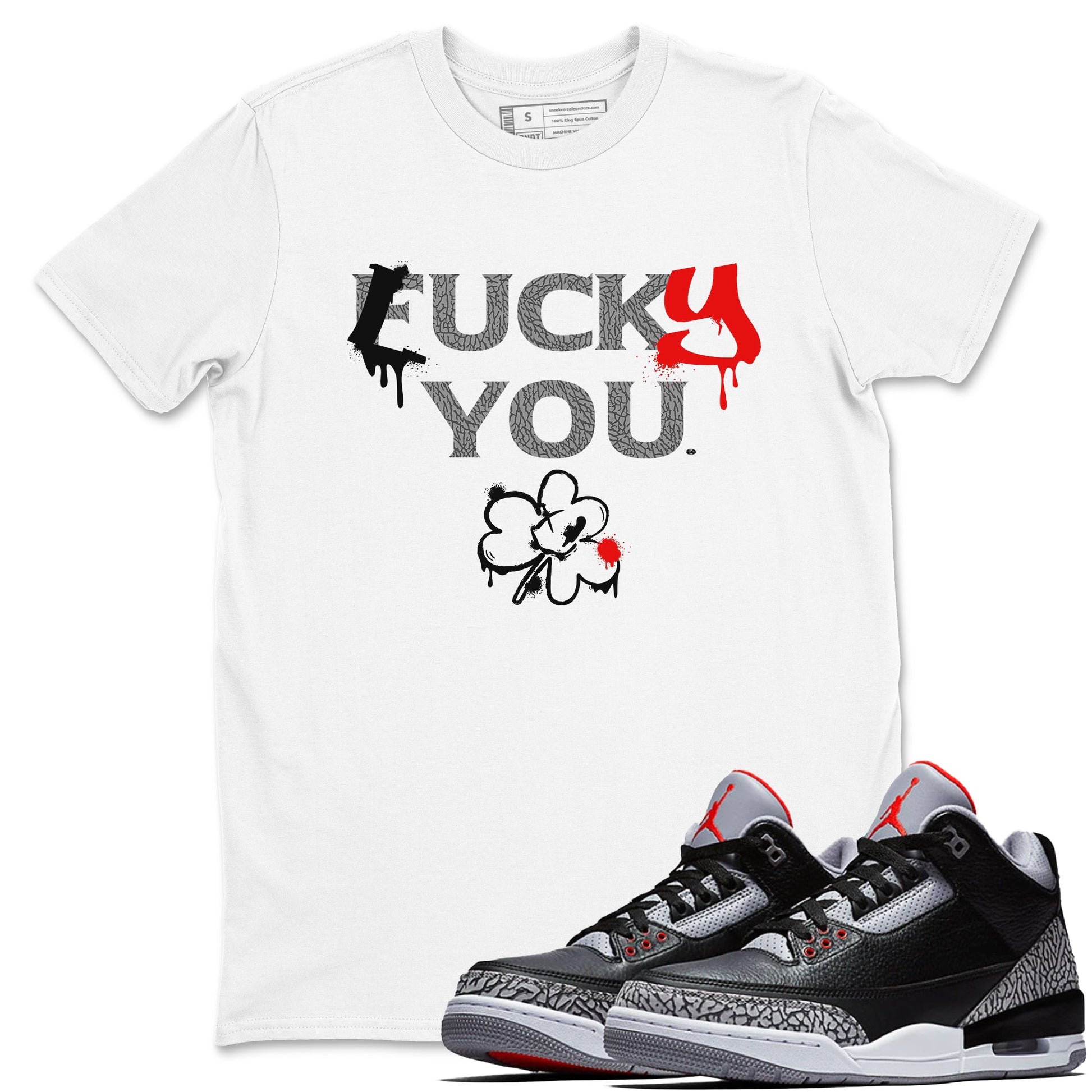 3s Black Cement shirts to match jordans Lucky You sneaker match tees Air Jordan 3 Retro OG Black Cement match shoes to clothes SNRT Sneaker Tees unisex cotton White 1 shirts