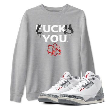3s Cement Grey shirts to match jordans Lucky You sneaker match tees Air Jordan 3 Cement Grey match shoes to clothes SNRT Sneaker Tees unisex cotton Heather Grey 1 shirts