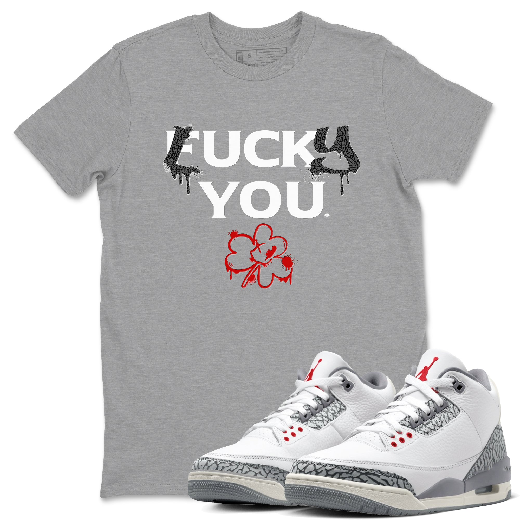 3s Cement Grey shirts to match jordans Lucky You sneaker match tees Air Jordan 3 Cement Grey match shoes to clothes SNRT Sneaker Tees unisex cotton Heather Grey 1 shirts